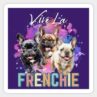 Vive La Frenchie! Sticker